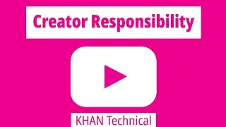 YouTube Creator Responsibility in Explain in Urdu 2022 