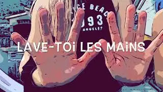 Lave-toi les mains