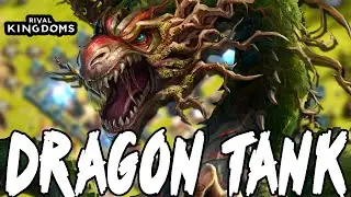 ★ Rival Kingdoms: Dragon Tanking Attack Strategy