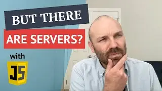 Serverless: But there are servers?!