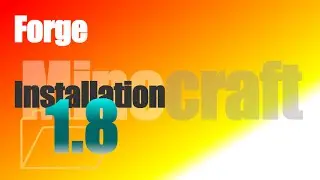 Forge 1.8 - How To Install in Minecraft 1.8