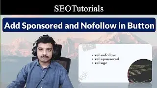 How to add Nofollow and Sponsored in Button