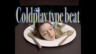 Coldplay type beat/Instrumental 