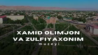 Xamid Olimjon va Zulfiyaxonim muzeyi