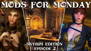 Skyrim Mod Showcase Episode 2 | Mods For Monday