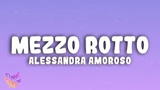 Alessandra Amoroso, BigMama - Mezzo Rotto