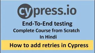 Automatic retry of failed test cases in Cypress | Part -17 