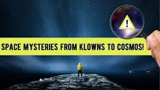 Space Mysteries Unveiled: From Killer Klowns to Cosmic Theories! 🌌🚀