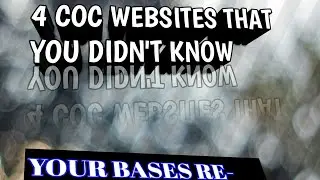 4 COC WEBSITES YOU DIDN'T KNOW.😨😨😨YOUR BASE REVIEWS AND SOME LIVE ATTACKS.