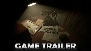 Unholy Village | Game Trailer II