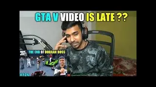 GTA V VIDEO IS LATE WHY ?? | TECHNO GAMERZ GTA V #124​ GAMEPLAY BIG UPDATE