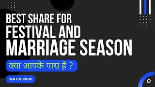 Best stock for festival and marriage season