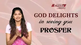 God Delights In Seeing You Prosper | Stella Ramola | Today's Blessing