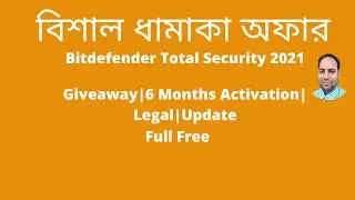 Bitdefender Total Security 2021 Giveaway| 6 Months Activation | Legal | Update|