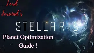 Planet Optimization / Building guide! Stellaris