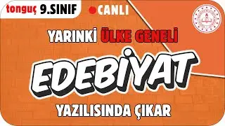 YARINKİ ÜLKE GENELİ EDEBİYAT SINAVINA HAZIRLIK ✍🏻 9. SINIF 