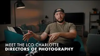 Meet the LCO Charlotte Directors of Photography