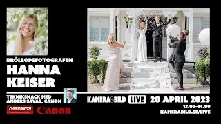 Kamera & Bild LIVE: Föreläsning med bröllopsfotografen Hanna Keiser