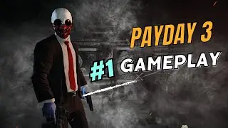 PAYDAY 3 GAMEPLAY HD 60 FPS | NO COMMENTARY (#part1)