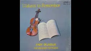 Andy Dejarlis and His Early Settlers-Waltzes to Remember