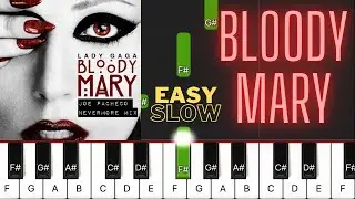 Lady Gaga - BLOODY MARY - VERY Easy Piano Tutorial You Should Try now