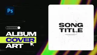 Album Cover Art Photoshop Tutorial + Free PSD (Step-by-Step)