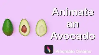 Animate an Avocado Working Out in Procreate Dreams: Fun Step-by-Step Tutorial