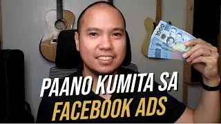 Paano Kumita Sa Facebook Ads [TAGALOG] - 100% Legit