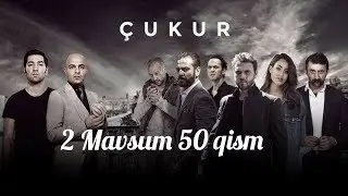 Chuqur 2 Mavsum 50 qism Uzbek tilida /  Чукур 2 сезон 50 кисм