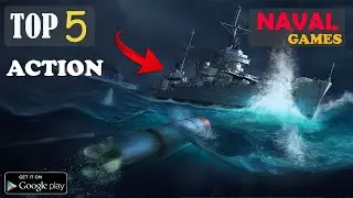 Top 5 Naval Games For Android + IOS 2022