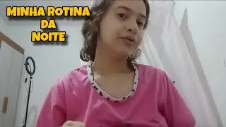 MY NIGHT ROUTINE!!!
