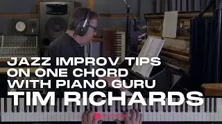 Starting out on Jazz Piano? Learn Improv with Tim Richard