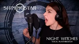 SHININGSTAR – Night Witches (Official Vocal Playthrough)