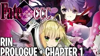 Fate/EXTRA CCC Pt1 | Prologue & Rin Dungeon [English] [Male Protag & Saber]