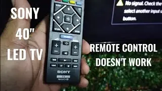 HOW TO FIX SONY 40 INCH SMART LED TV REMOTE CONTROL DOESN'T WORK