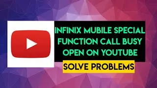 Infinix Mobile Special Functions Call Busy Problem open Youtube | Malayalam