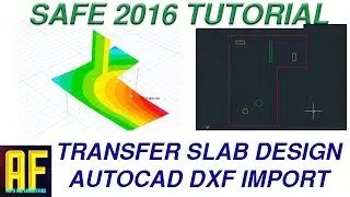 CSI SAFE 2016 - Slab Analysis and Design Tutorial - Irregular Geometry and AutoCAD DXF Import