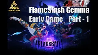 Механики работы и Гайд на Flame Slash Gemma, Torchlight Infinite Season 2.