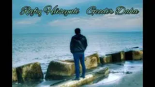 Rafiq Hüseynli - Gecdir daha