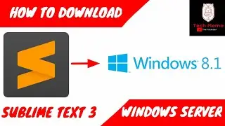 How to Download Sublime Text 3 in Windows 8/8.1 for Free | Tech MEMO