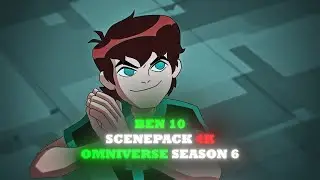 Ben 10 Scenepack 4K | Omniverse S6 | 