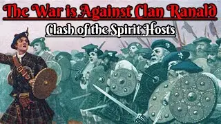 The War is Against Clan Ranald: Clash of Spirit Hosts (Scottish Folklore)