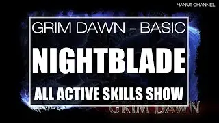 Grim Dawn | Nightblade All Active Skills