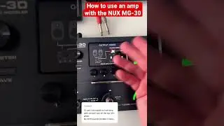 NUX MG 30 | Output Modes