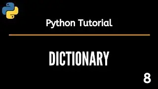 Dictionary in Python  #8