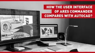 How the User Interface of ARES Commander Compares With AutoCAD?