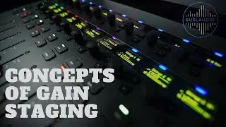 Gain Staging Guide