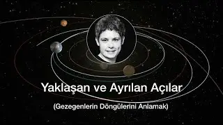 Yaklaşan ve Ayrılan Açılar