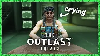 I CANT BELIEVE THIS GUY • THE OUTLAST TRIALS