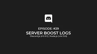 Boost Server Notifications in Discord.js (Updated - 2020) (Node.js) ­— #29